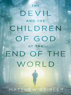 cover image of The Devil and the Children of God at the End of the World